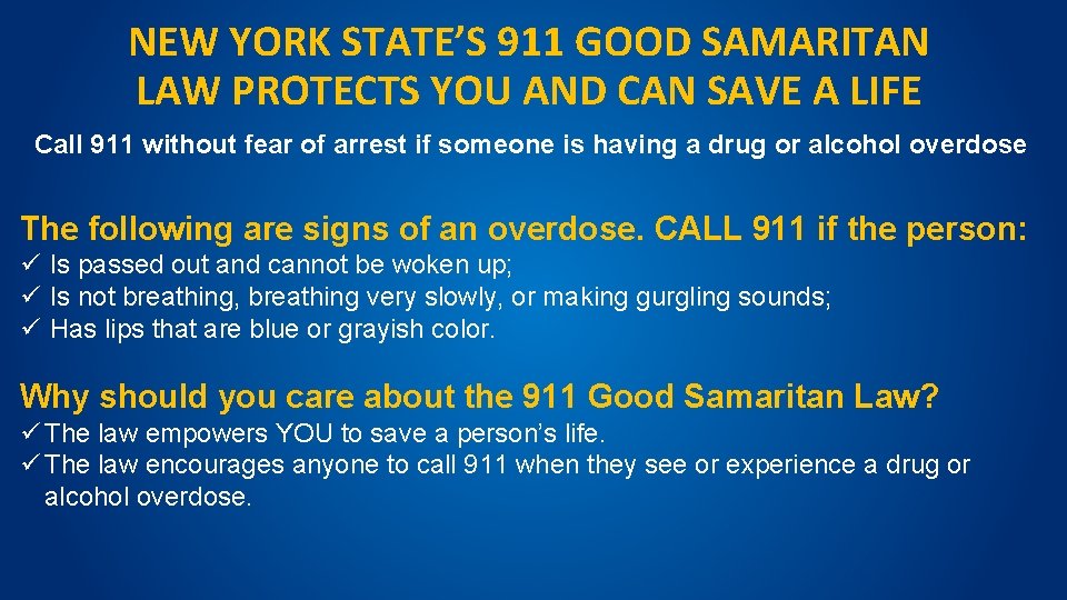 NEW YORK STATE’S 911 GOOD SAMARITAN LAW PROTECTS YOU AND CAN SAVE A LIFE