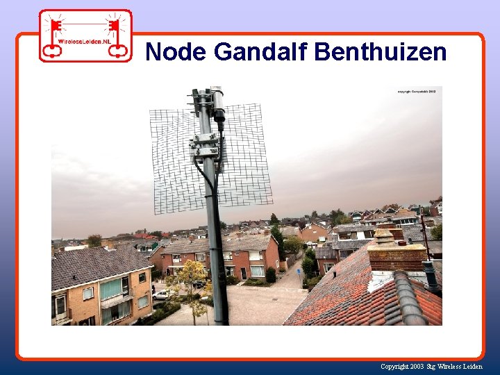Node Gandalf Benthuizen Copyright 2003 Stg Wireless Leiden 