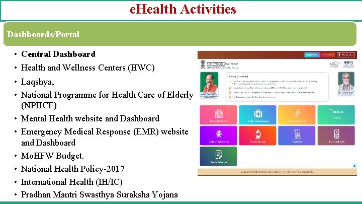 e. Health Activities Dashboards/Portal • • • Central Dashboard Health and Wellness Centers (HWC)