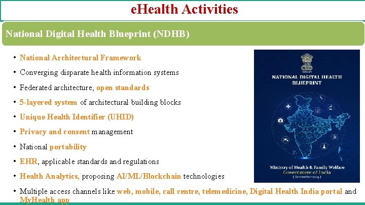 e. Health Activities National Digital Health Blueprint (NDHB) • National Architectural Framework • Converging