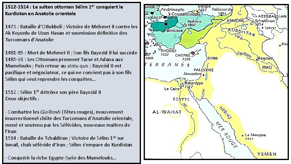 1512 -1514 : Le sultan ottoman Sélim 1 er conquiert le Kurdistan en Anatolie