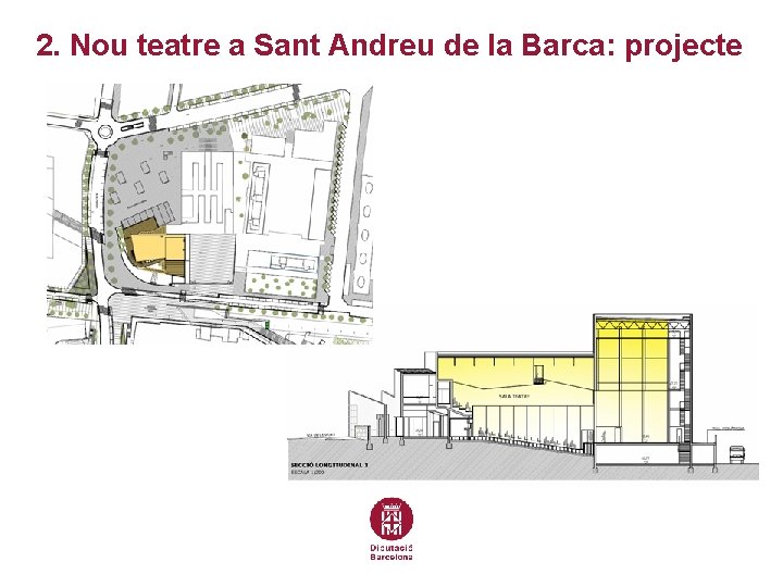 2. Nou teatre a Sant Andreu de la Barca: projecte 