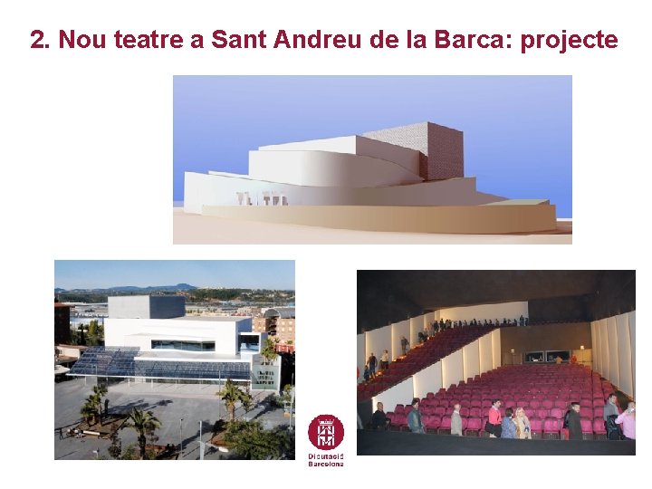 2. Nou teatre a Sant Andreu de la Barca: projecte 