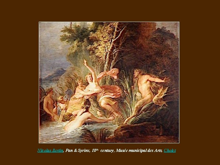 Nicolas Bertin, Pan & Syrinx, 18 th century, Musée municipal des Arts, Cholet 