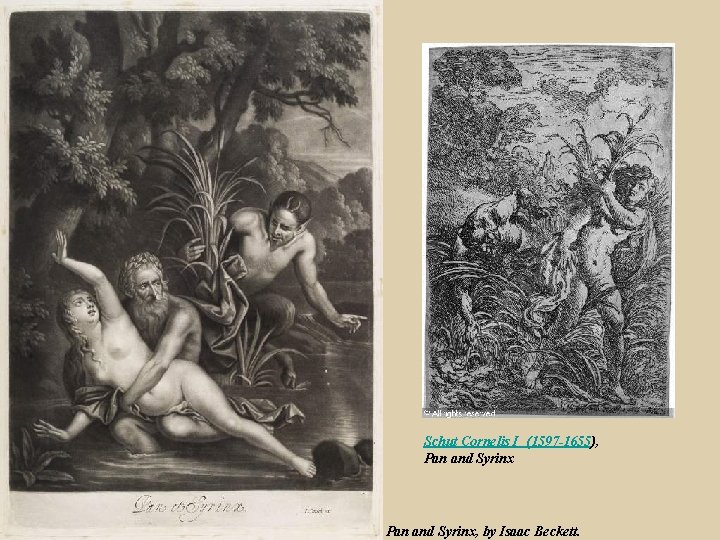 Schut Cornelis I (1597 -1655), Pan and Syrinx, by Isaac Beckett. 