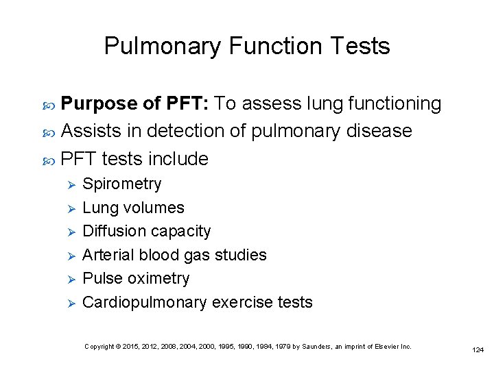Pulmonary Function Tests Purpose of PFT: To assess lung functioning Assists in detection of
