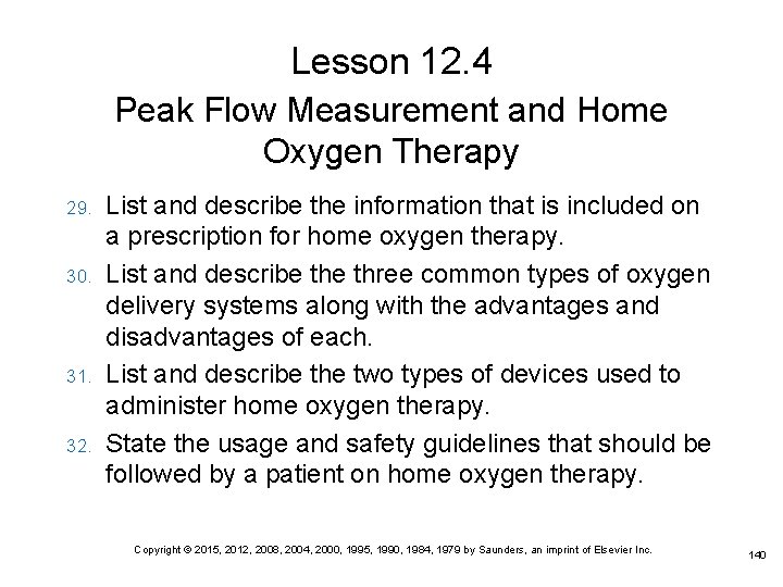 Lesson 12. 4 Peak Flow Measurement and Home Oxygen Therapy 29. 30. 31. 32.