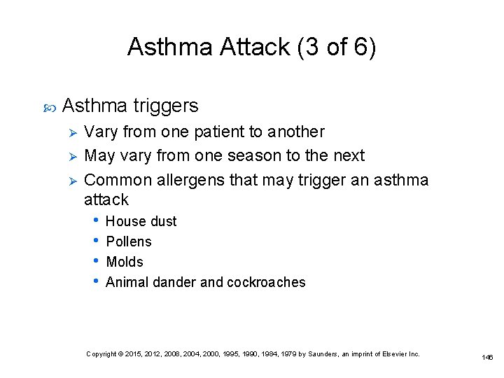 Asthma Attack (3 of 6) Asthma triggers Ø Ø Ø Vary from one patient Asthma Attack (3 of 6) Asthma triggers Ø Ø Ø Vary from one patient