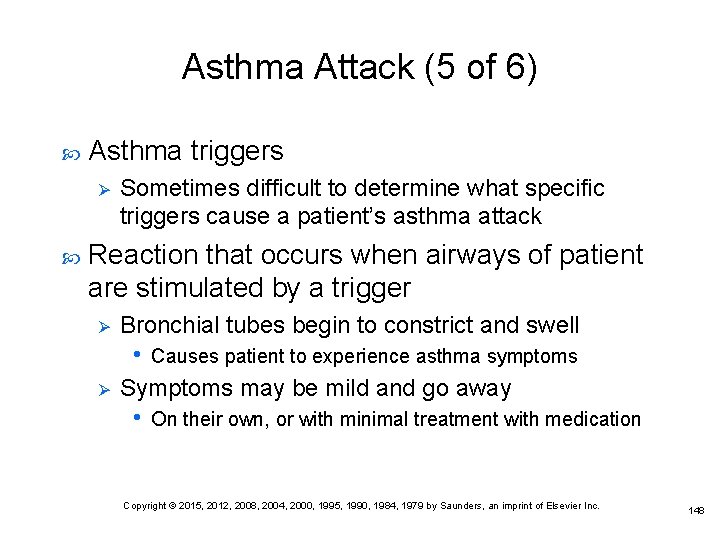 Asthma Attack (5 of 6) Asthma triggers Ø Sometimes difficult to determine what specific Asthma Attack (5 of 6) Asthma triggers Ø Sometimes difficult to determine what specific