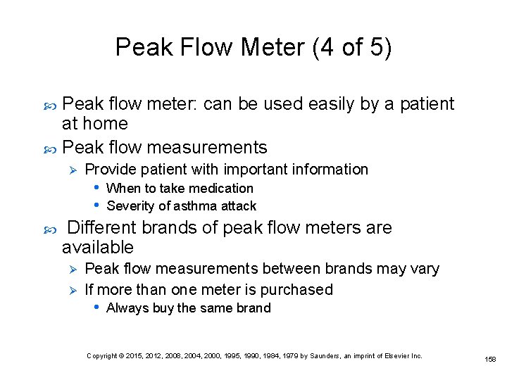 Peak Flow Meter (4 of 5) Peak flow meter: can be used easily by