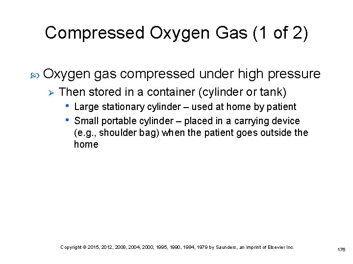 Compressed Oxygen Gas (1 of 2) Oxygen gas compressed under high pressure Ø Then