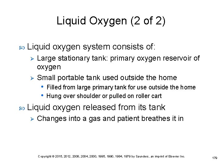 Liquid Oxygen (2 of 2) Liquid oxygen system consists of: Ø Ø Large stationary