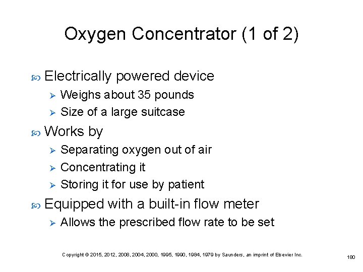 Oxygen Concentrator (1 of 2) Electrically powered device Ø Ø Works by Ø Ø