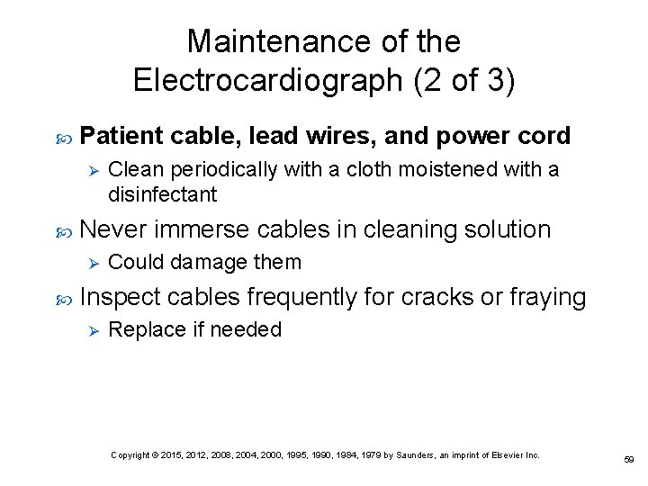 Maintenance of the Electrocardiograph (2 of 3) Patient cable, lead wires, and power cord