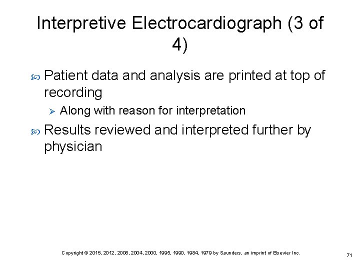 Interpretive Electrocardiograph (3 of 4) Patient data and analysis are printed at top of