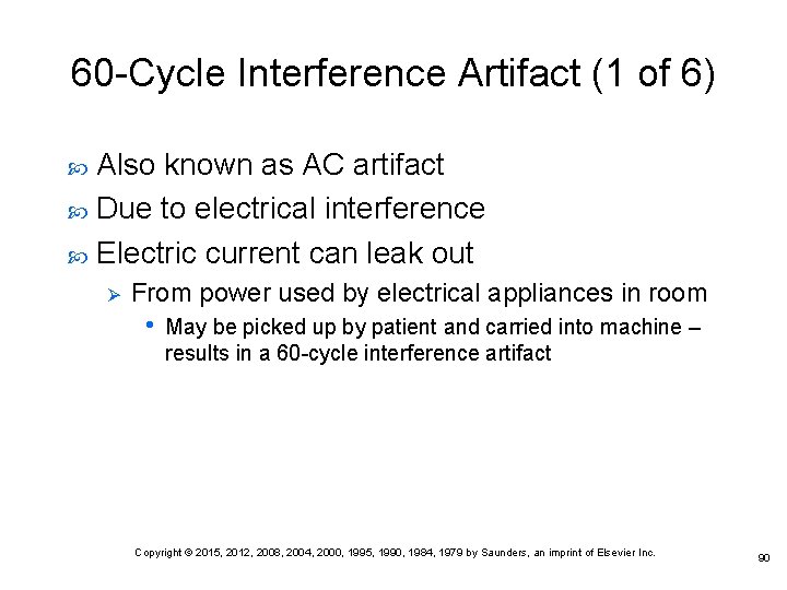 60 -Cycle Interference Artifact (1 of 6) Also known as AC artifact Due to 60 -Cycle Interference Artifact (1 of 6) Also known as AC artifact Due to