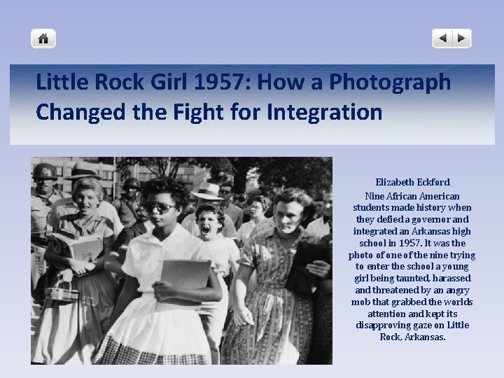 Little Rock Girl 1957: How a Photograph Changed the Fight for Integration Elizabeth Eckford