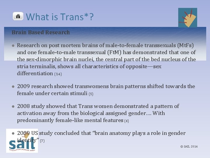 What is Trans*? Brain Based Research l Research on post mortem brains of male-to-female