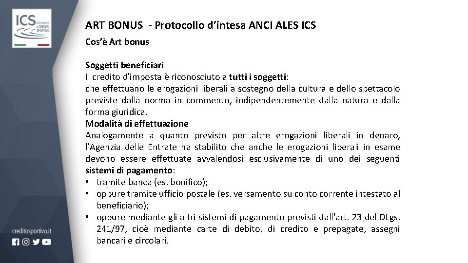 ART BONUS - Protocollo d’intesa ANCI ALES ICS Cos’è Art bonus Soggetti beneficiari Il