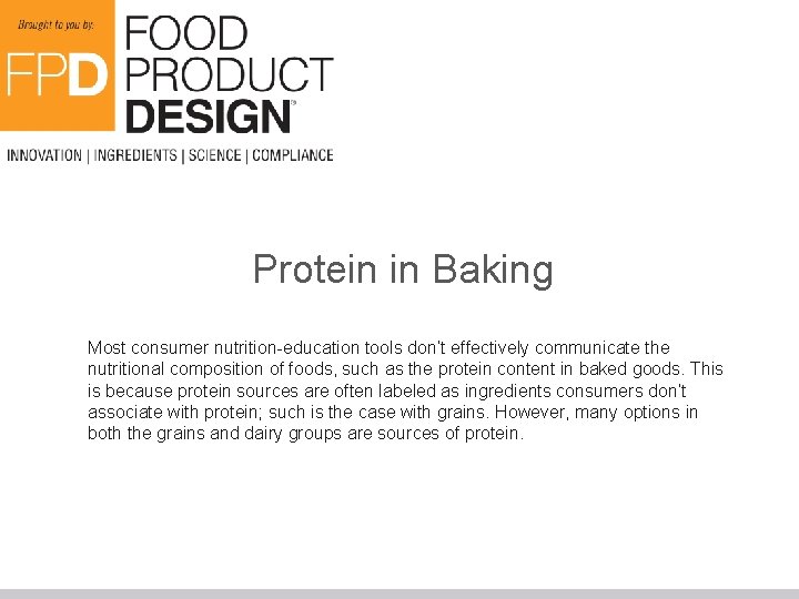 Headline Protein in. Headline Baking Most consumer Copy text here. Copy nutrition-education text here.