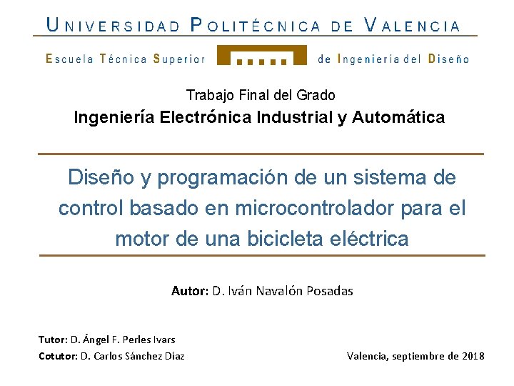 Trabajo Final del Grado Ingeniería Electrónica Industrial y Automática Diseño y programación de un