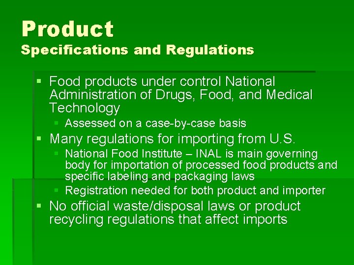 Product Specifications and Regulations § Food products under control National Administration of Drugs, Food,