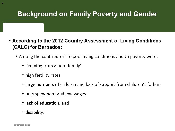  • Background on Family Poverty and Gender • According to the 2012 Country