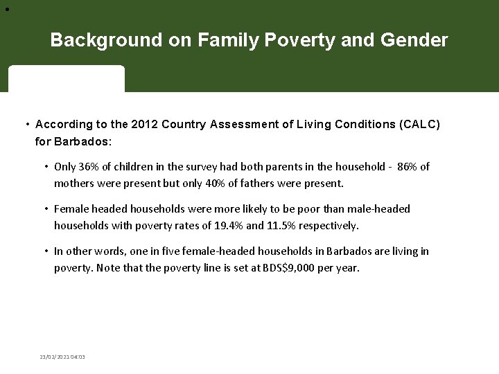  • Background on Family Poverty and Gender • According to the 2012 Country