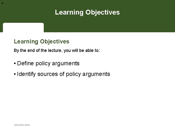  • Learning Objectives By the end of the lecture, you will be able