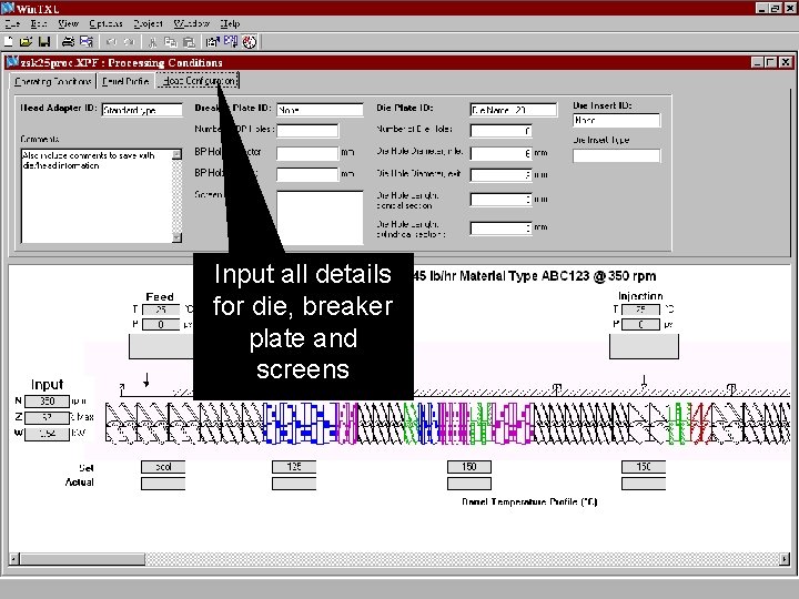 Input all details for die, breaker plate and screens 