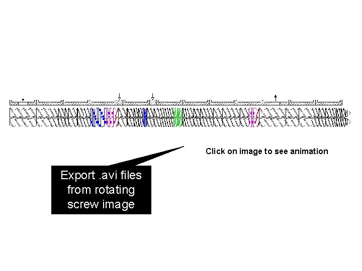 Click on image to see animation Export. avi files from rotating screw image 