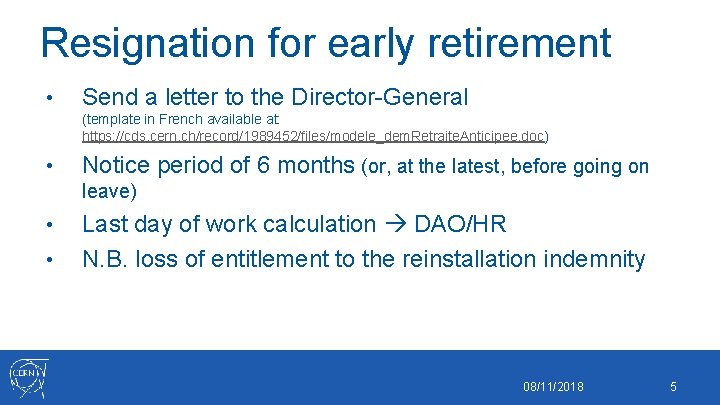 Resignation for early retirement • Send a letter to the Director-General (template in French