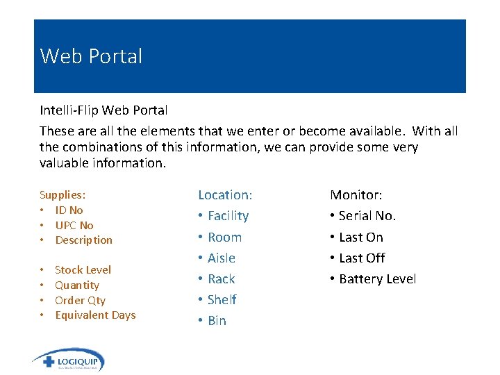 Web Portal Intelli-Flip Web Portal These are all the elements that we enter or