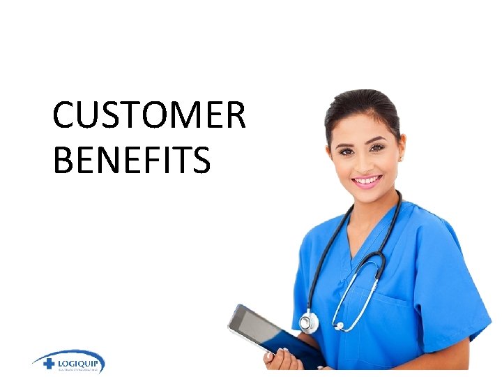 CUSTOMER BENEFITS 