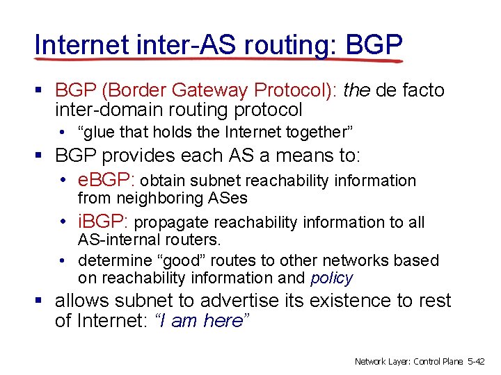 Internet inter-AS routing: BGP § BGP (Border Gateway Protocol): the de facto inter-domain routing