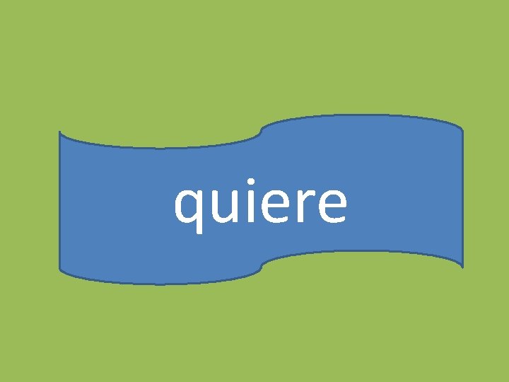 quiere 