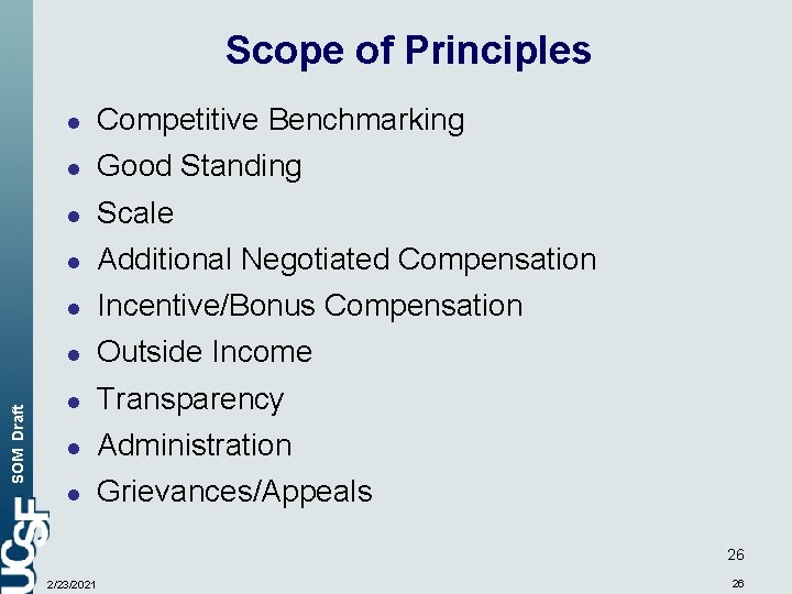 SOM Draft Scope of Principles l Competitive Benchmarking l Good Standing l Scale l
