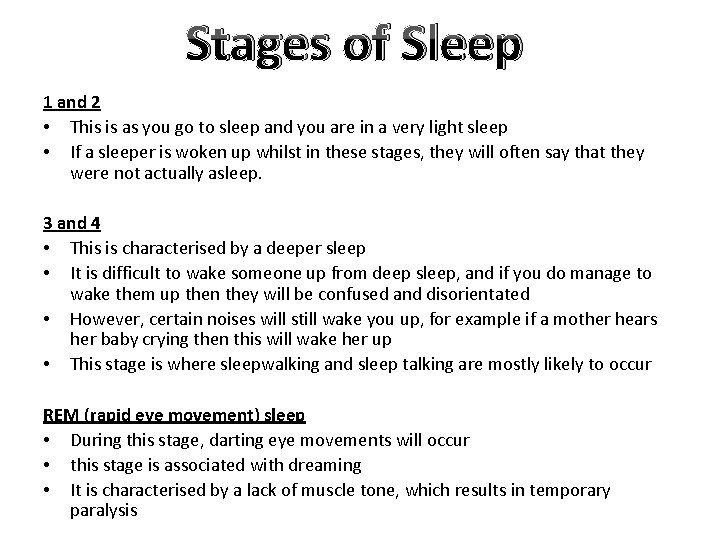 Stages of Sleep 1 and 2 • This is as you go to sleep