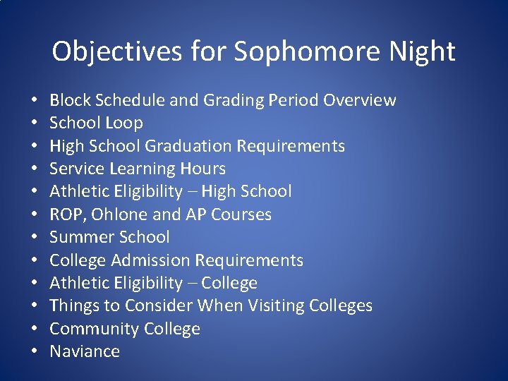 Objectives for Sophomore Night • • • Block Schedule and Grading Period Overview School
