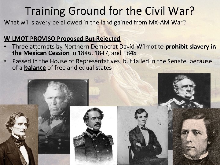 Training Ground for the Civil War? What will slavery be allowed in the land