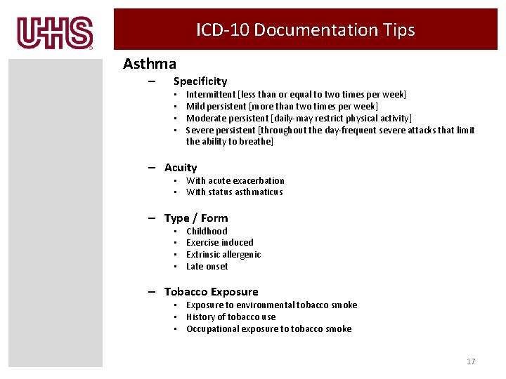 ICD-10 Documentation Tips Asthma – Specificity • • Intermittent [less than or equal to