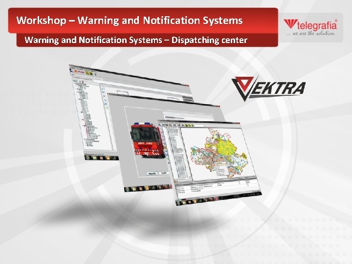 Workshop – Warning and Notification Systems – Dispatching center 