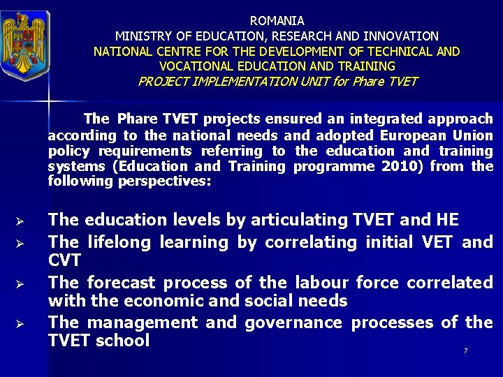 ROMANIA MINISTRY OF EDUCATION, RESEARCH AND INNOVATION NATIONAL CENTRE FOR THE DEVELOPMENT OF TECHNICAL