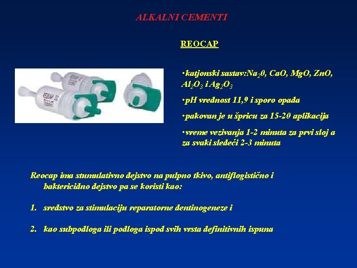 ALKALNI CEMENTI REOCAP • katjonski sastav: Na 20, Ca. O, Mg. O, Zn. O,