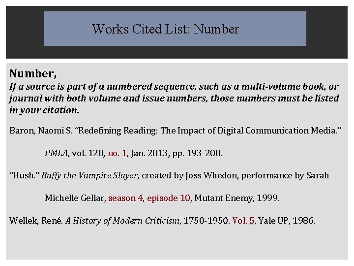 Works Cited List: Number, If a source is part of a numbered sequence, such
