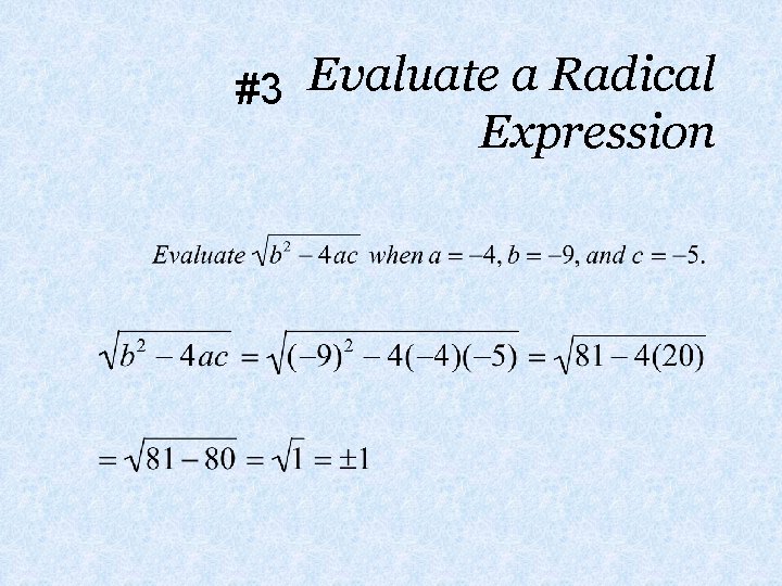 Evaluate a Radical #3 Expression 