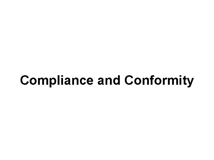 Compliance and Conformity 
