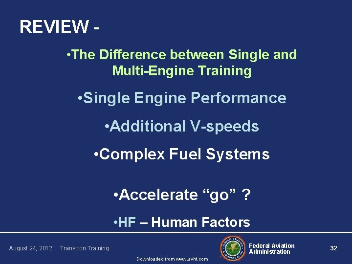 REVIEW • The Difference between Single and Multi-Engine Training • Single Engine Performance •