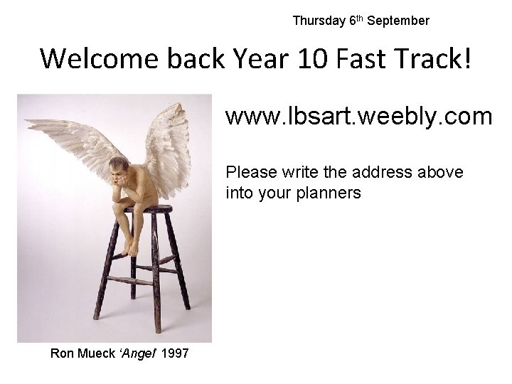 Thursday 6 th September Welcome back Year 10 Fast Track! www. lbsart. weebly. com