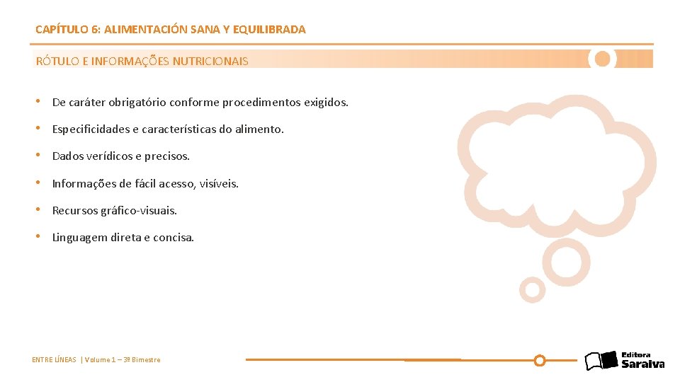 CAPÍTULO 6: ALIMENTACIÓN SANA Y EQUILIBRADA RÓTULO E INFORMAÇÕES NUTRICIONAIS • De caráter obrigatório